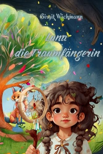 Luna die Traumfängerin von Independently published